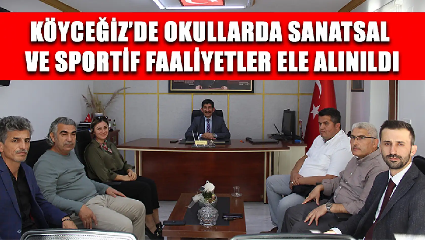 Köyceğiz'de okullarda sanatsal ve sportif faaliyetler ele alınıldı