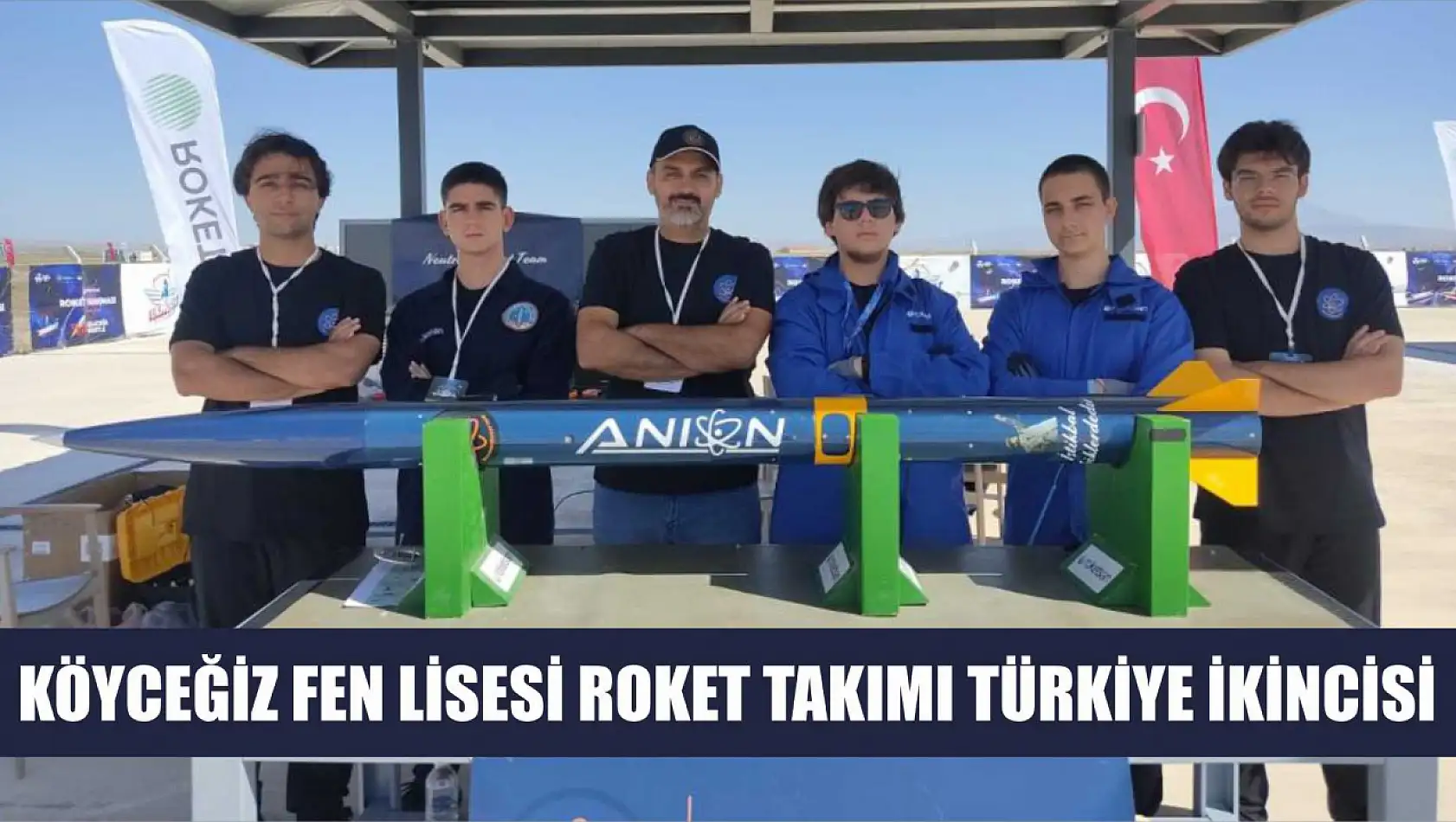 Köyceğiz Fen Lisesi Roket Takımı Türkiye ikincisi