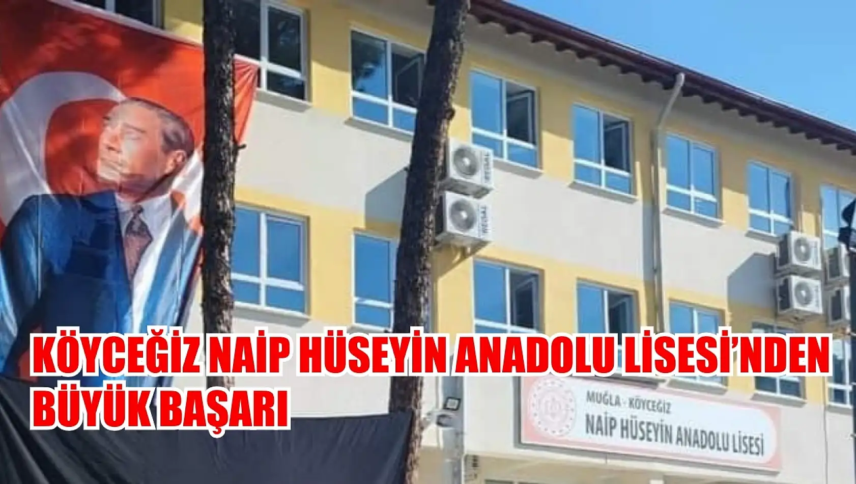 Köyceğiz Naip Hüseyin Anadolu Lisesi'nden büyük başarı