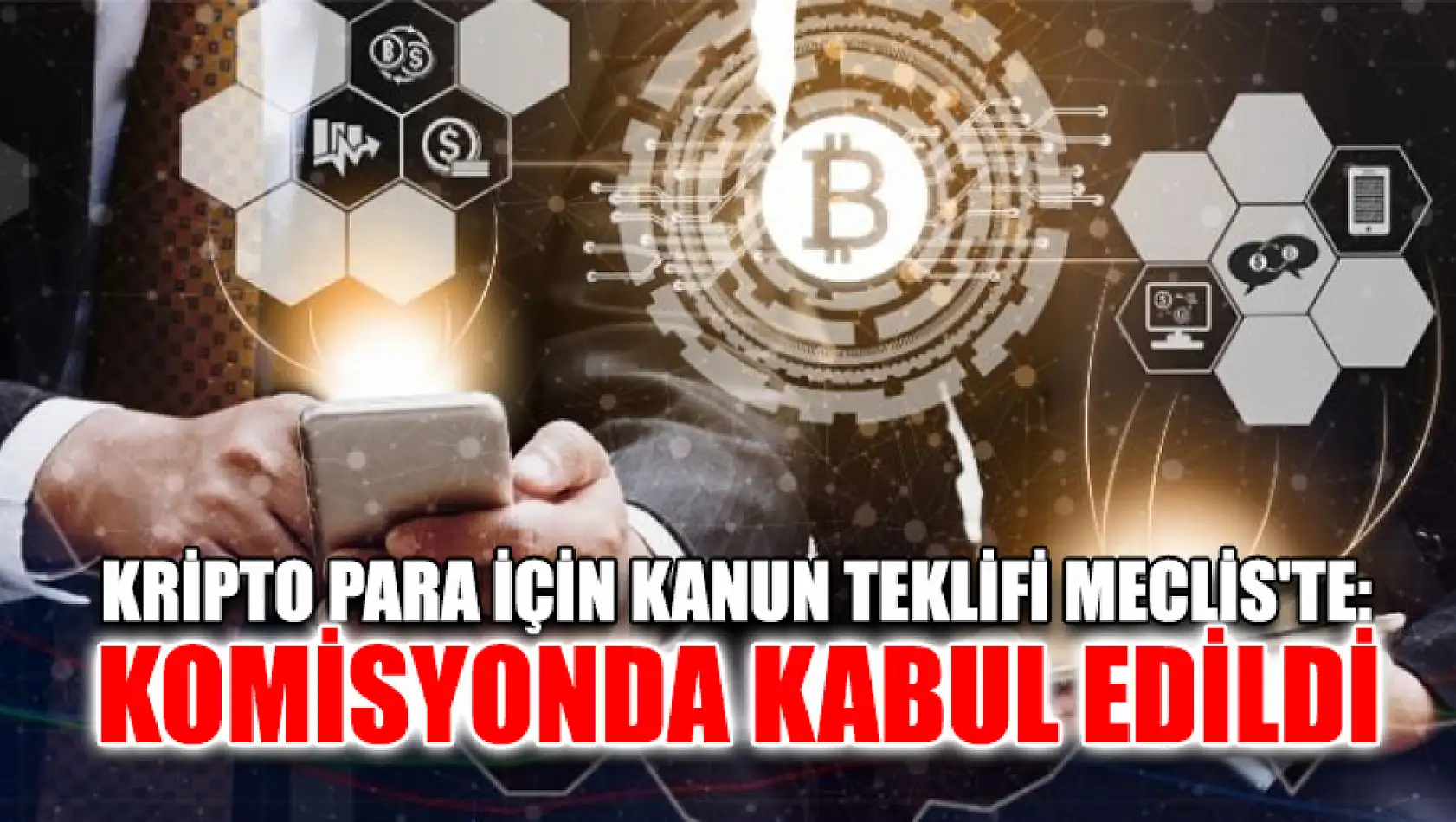 Kripto Para İçin Kanun Teklifi Meclis'te: Komisyonda Kabul Edildi