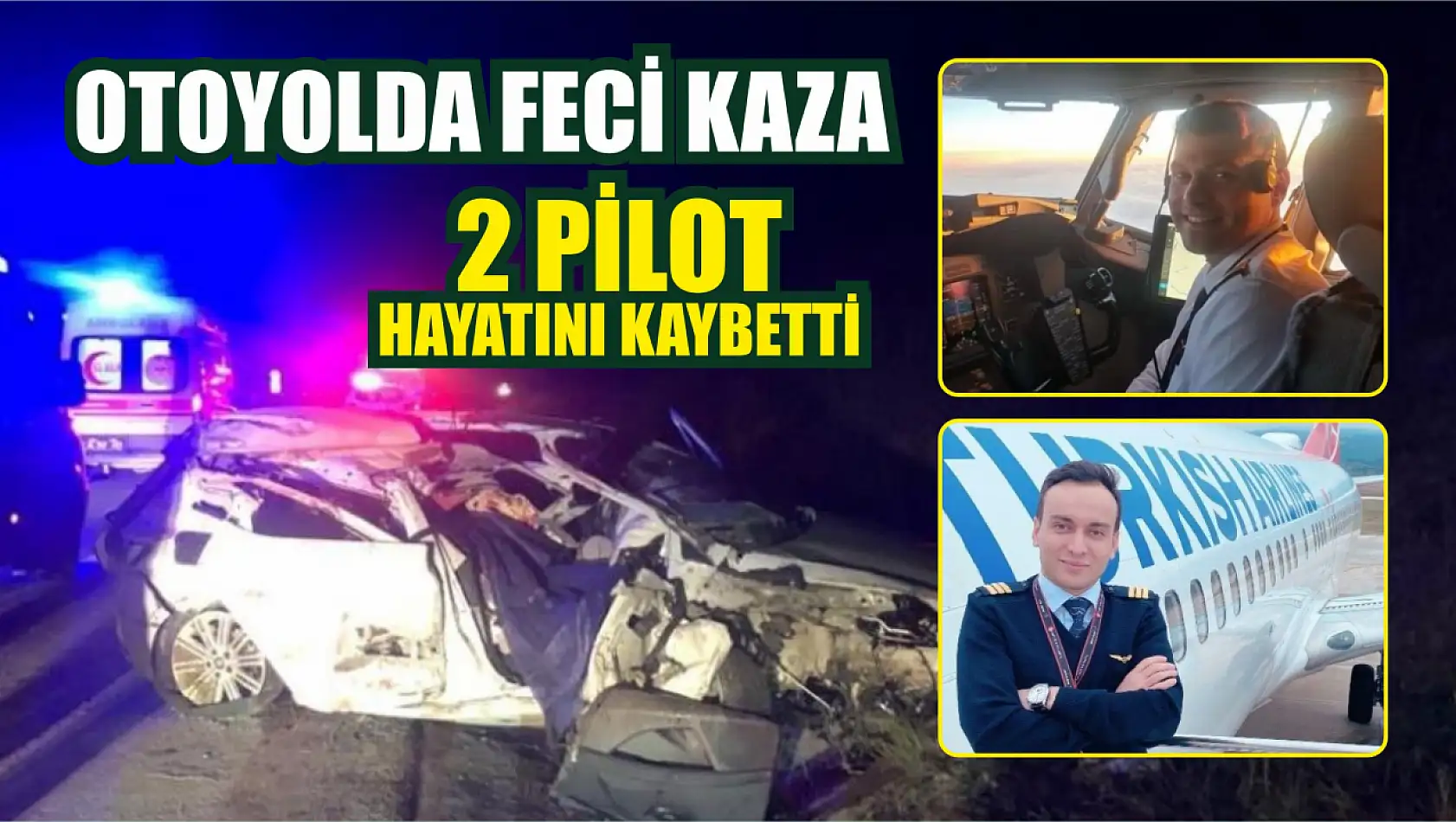 Kuzey Marmara Otoyolu'nda feci kaza: 2 pilot hayatını kaybetti