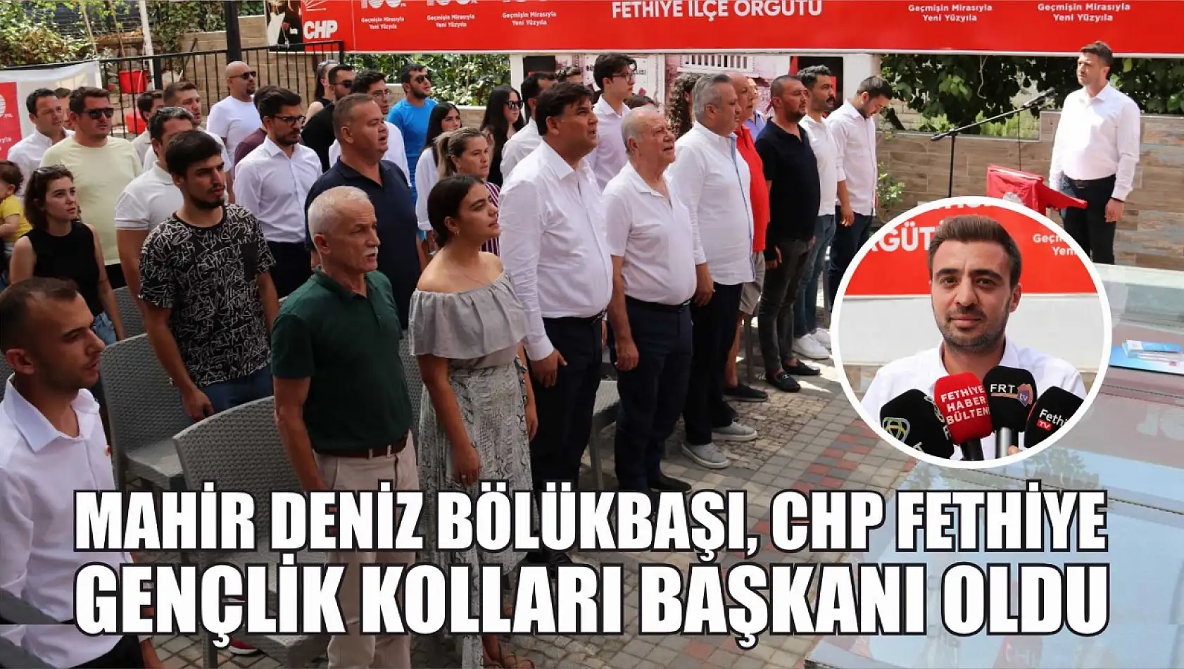 Mahir Deniz Bölükbaşı, CHP Fethiye Gençlik Kolları Başkanı oldu