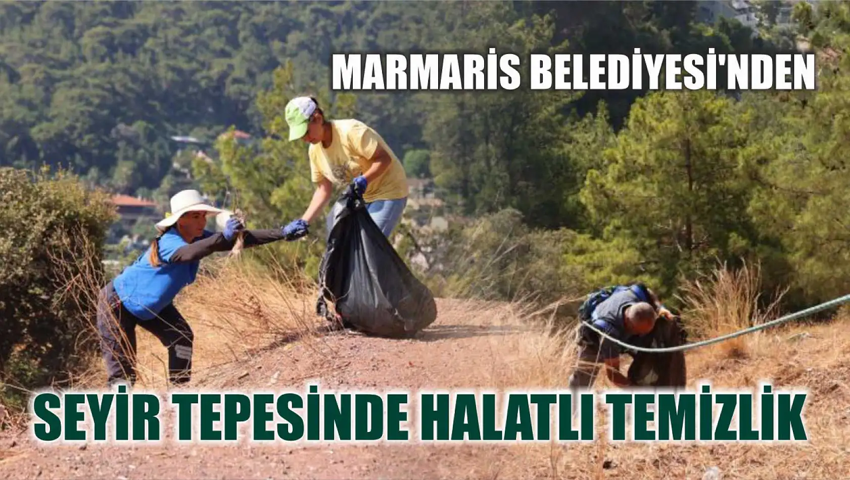 Marmaris Belediyesi'nden seyir tepesinde halatlı temizlik