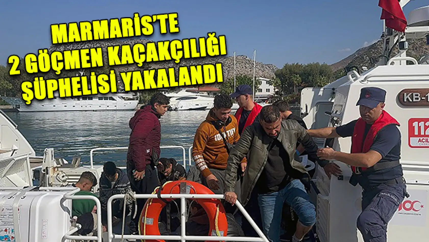 Marmaris'te 2 göçmen kaçakçılığı şüphelisi yakalandı