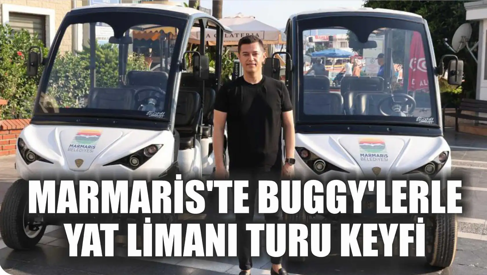 Marmaris'te Buggy'lerle Yat Limanı Turu Keyfi