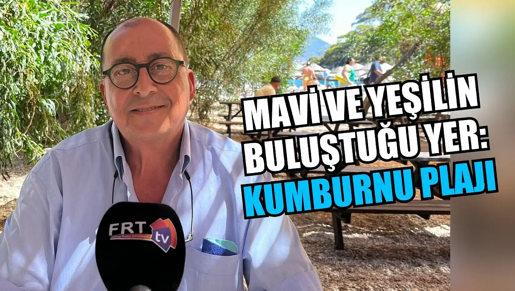 Mavi ve yeşilin buluştuğu yer: Kumburnu Plajı 