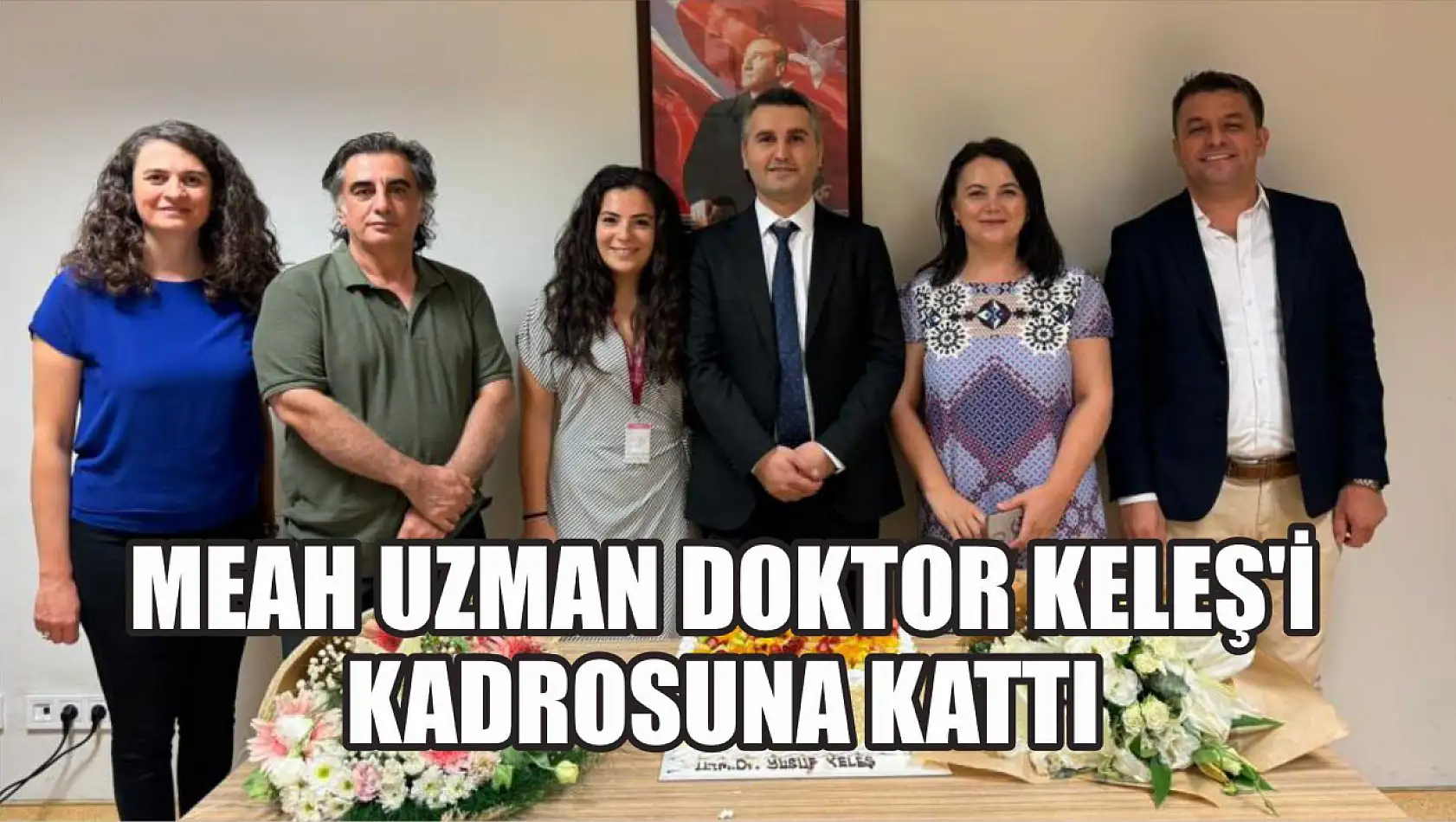 MEAH Uzman Doktor Keleş'i kadrosuna kattı