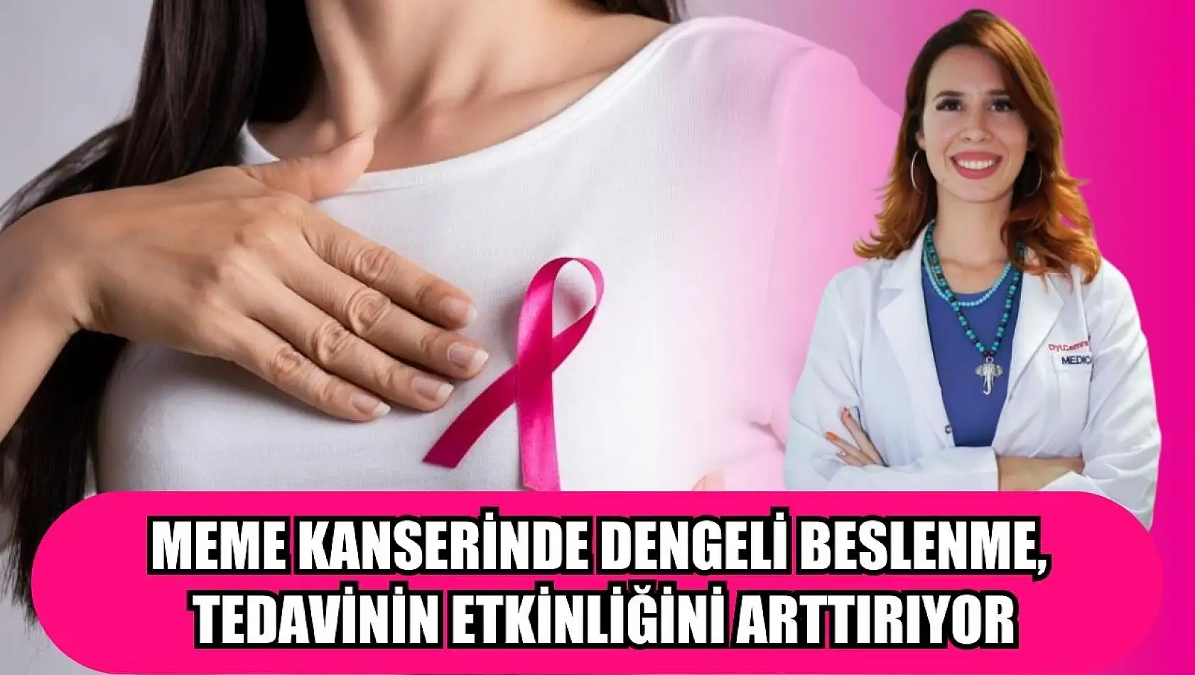 Meme kanserinde dengeli beslenme, tedavinin etkinliğini arttırıyor