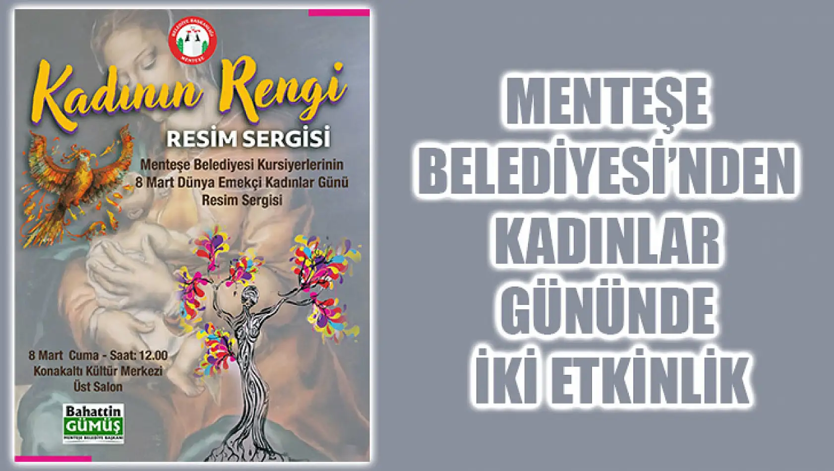 Menteşe Belediyesi'nden Kadınlar Gününde İki Etkinlik