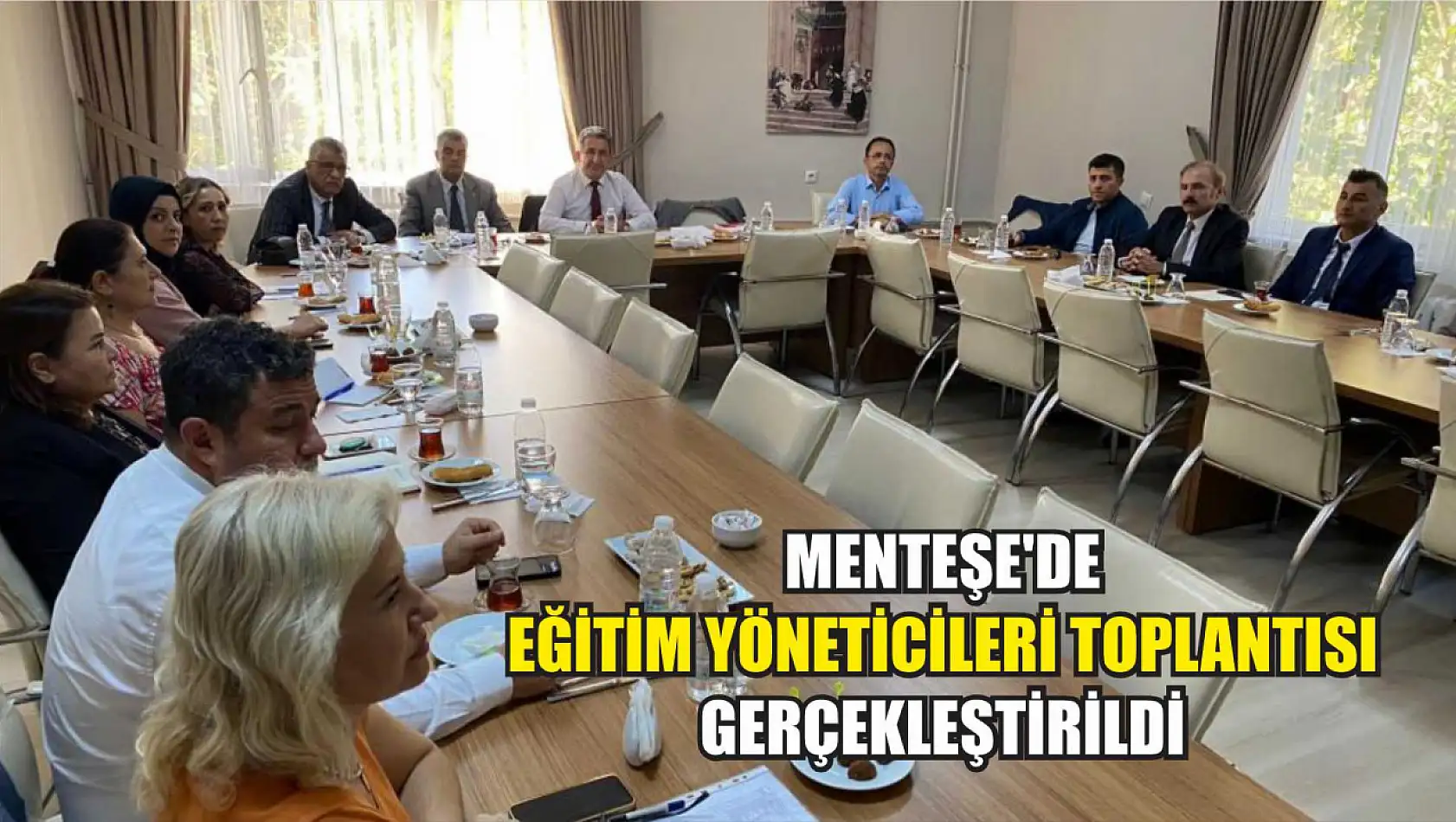 Menteşe'de eğitim yöneticileri toplantısı gerçekleştirildi