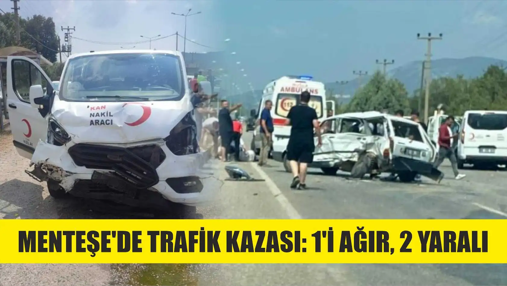 Menteşe'de trafik kazası: 1'i ağır, 2 yaralı