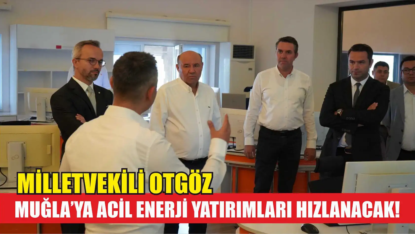 Milletvekili Otgöz: Muğla'ya Acil Enerji Yatırımları Hızlanacak!