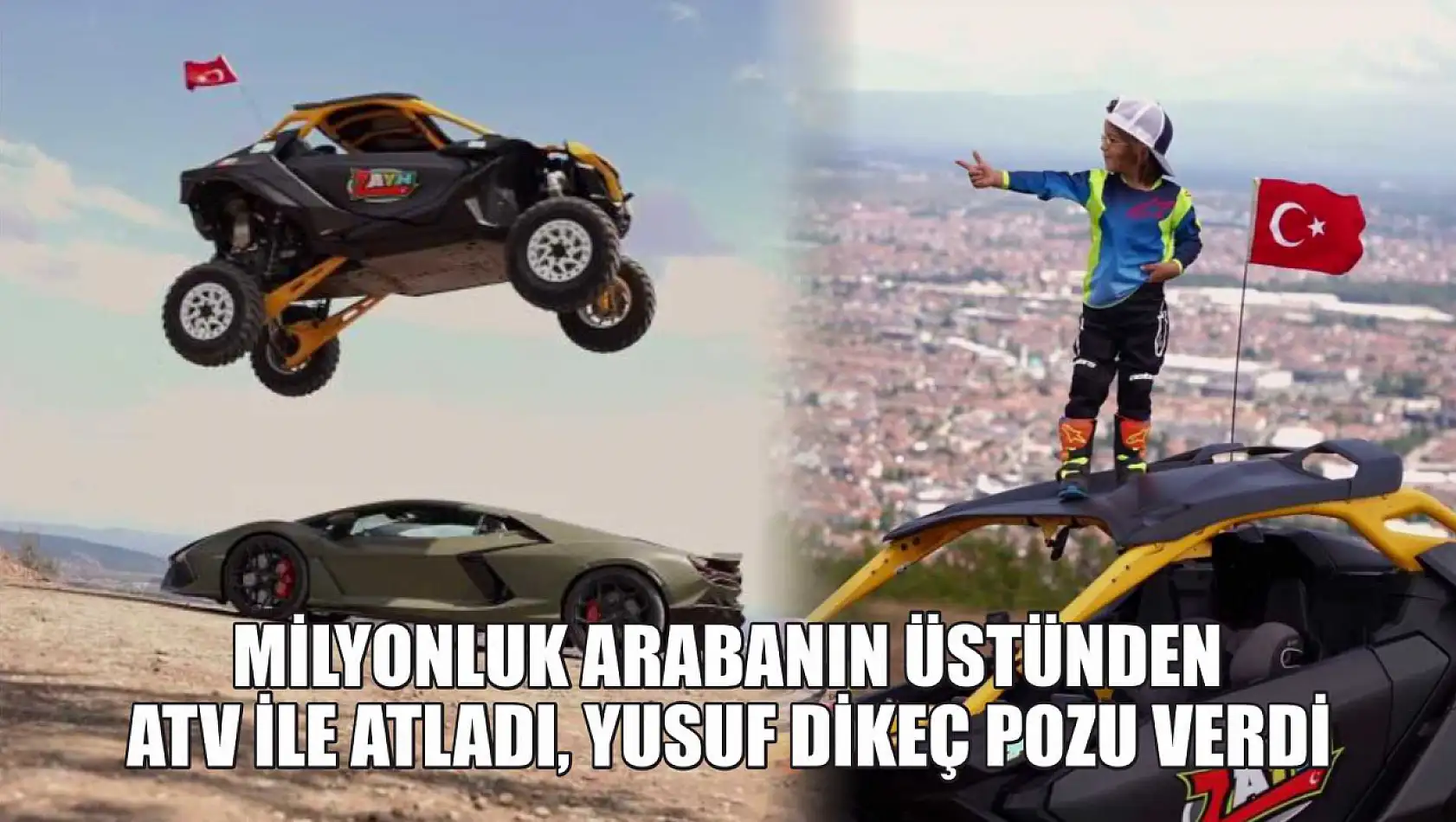 Milyonluk arabanın üstünden ATV ile atladı, Yusuf Dikeç pozu verdi