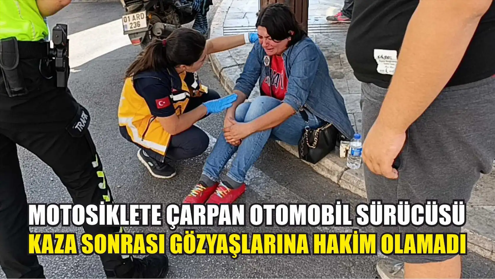 Motosiklete çarpan otomobil sürücüsü kaza sonrası gözyaşlarına hakim olamadı