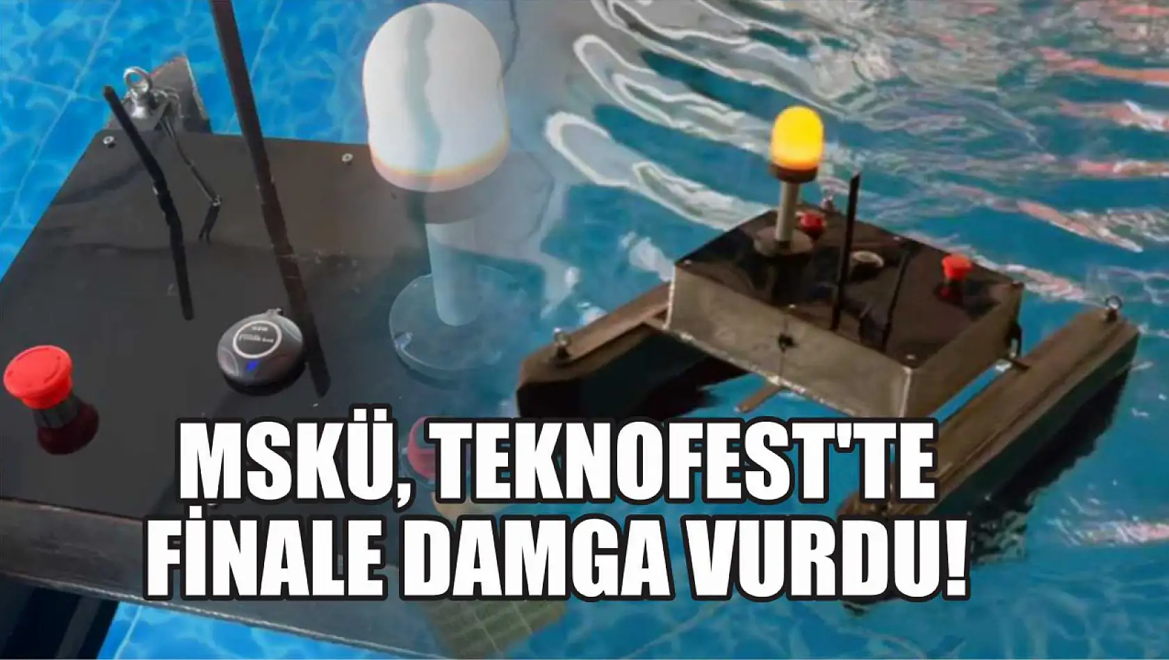 MSKÜ, Teknofest'te Finale Damga Vurdu