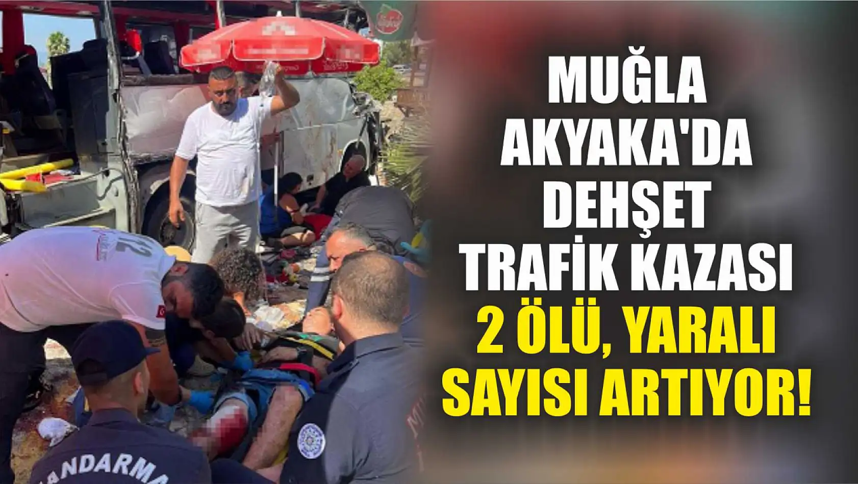 Muğla Akyaka'da Dehşet Trafik Kazası: 2 Ölü, Yaralı Sayısı Artıyor!