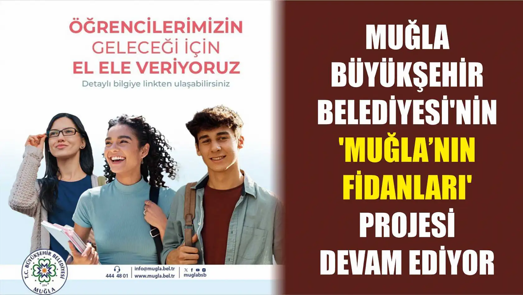 Muğla Büyükşehir Belediyesi'nin 'Muğla'nın Fidanları' projesi devam ediyor