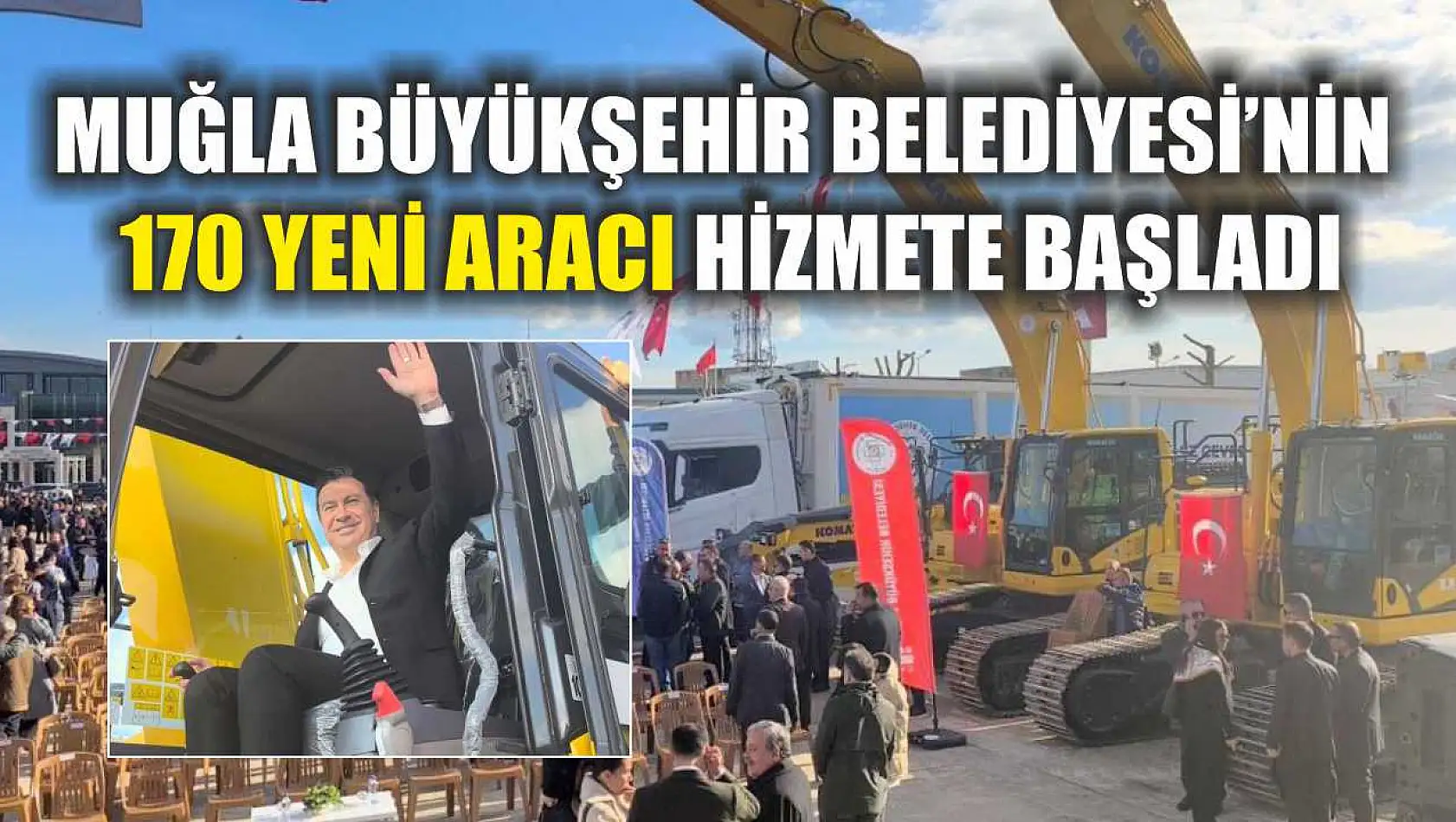 Muğla Büyükşehir Belediyesi'nin 170 yeni aracı hizmete başladı