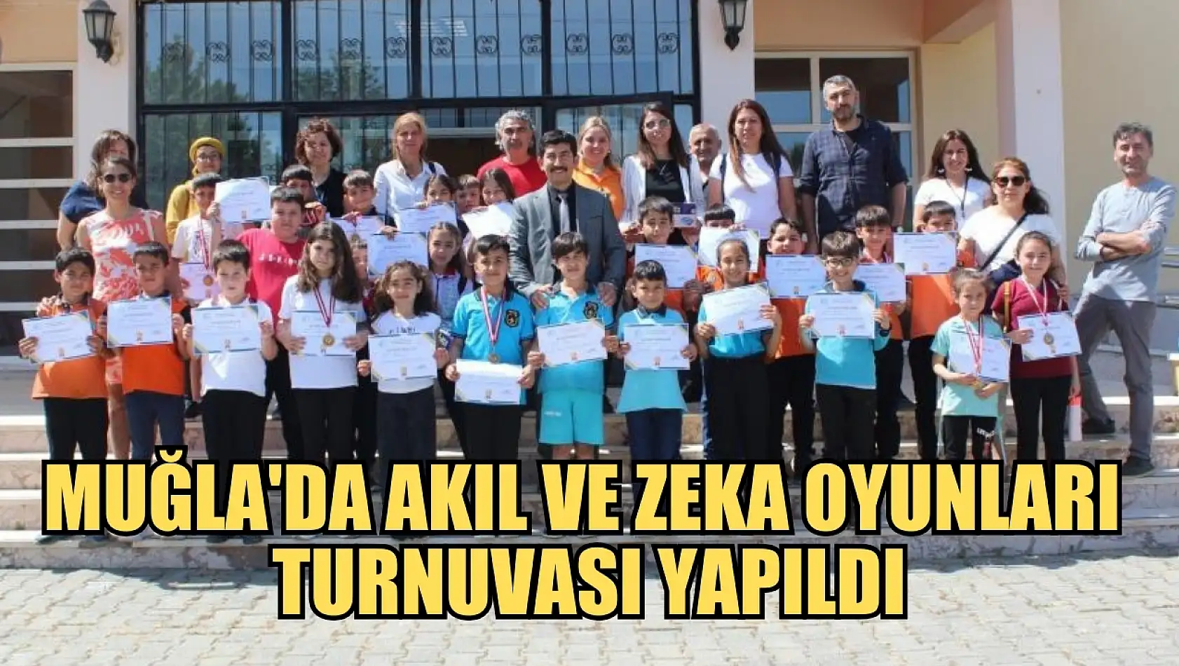 Muğla'da Akıl ve Zeka Oyunları Turnuvası yapıldı