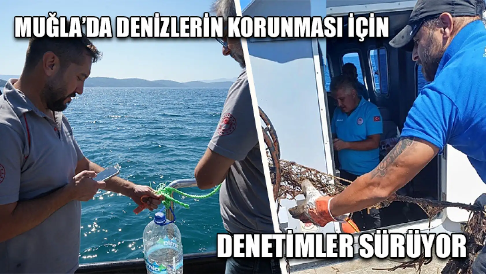 Muğla'da denizlerin korunması için denetimler sürüyor