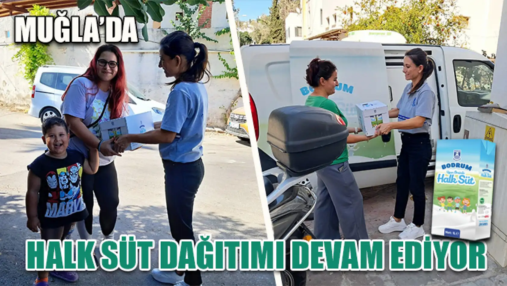 Muğla'da Halk Süt dağıtımı devam ediyor