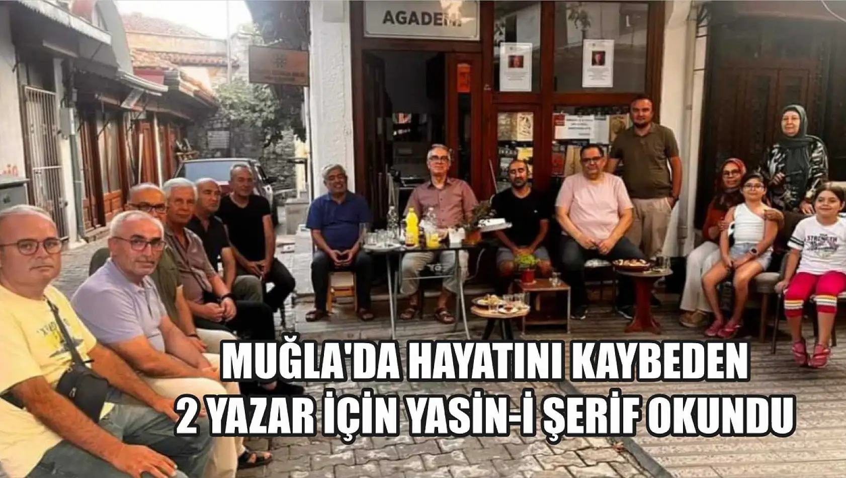 Muğla'da hayatını kaybeden 2 yazar için Yasin-i Şerif okundu