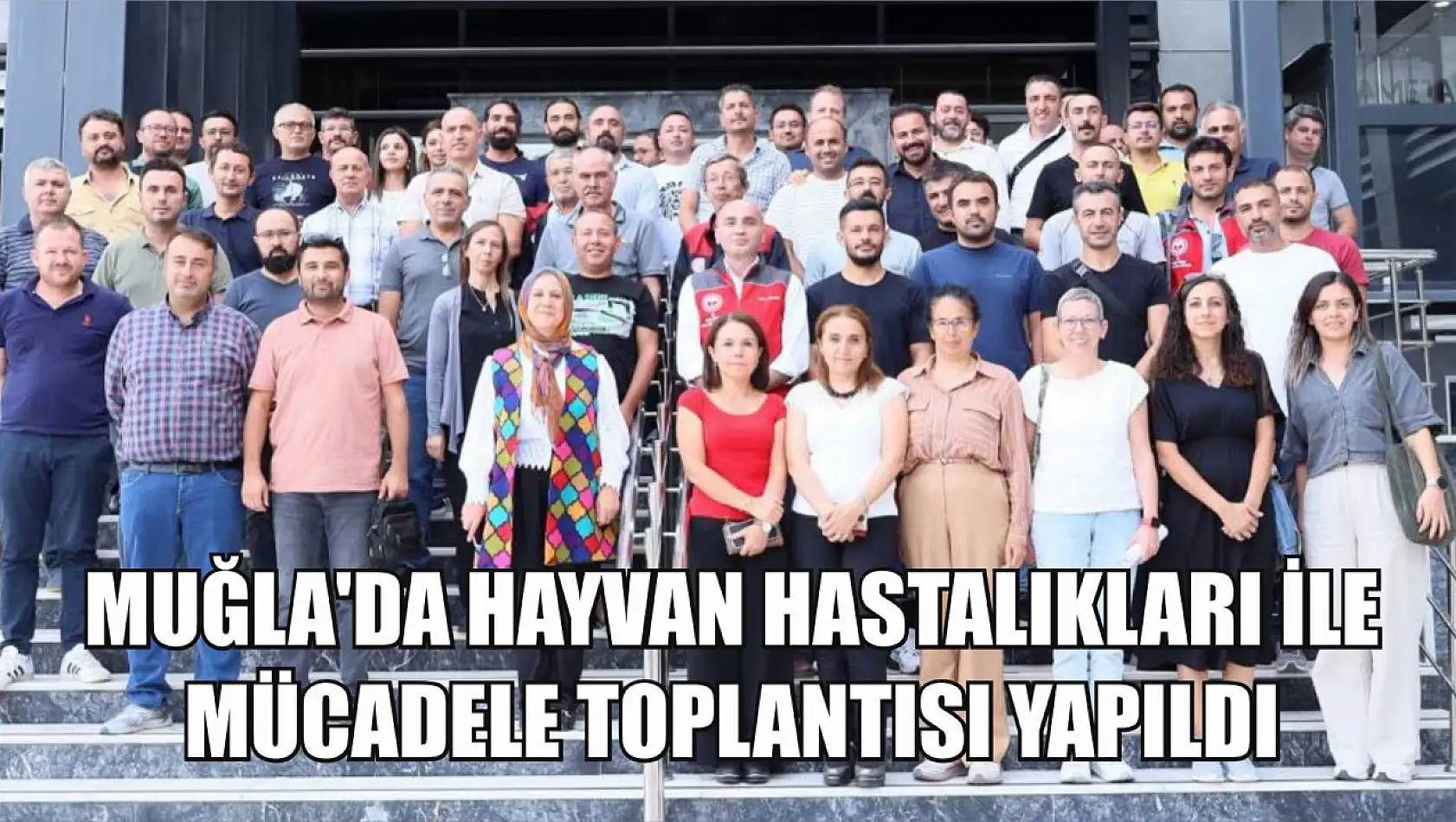 Muğla'da hayvan hastalıkları ile mücadele toplantısı yapıldı