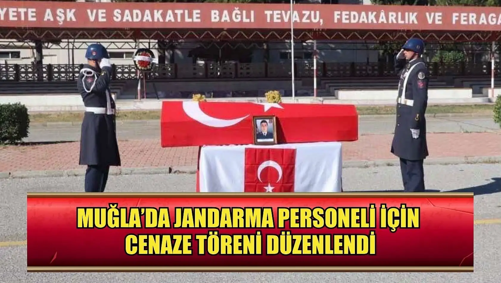 Muğla' da jandarma personeli için cenaze töreni düzenlendi