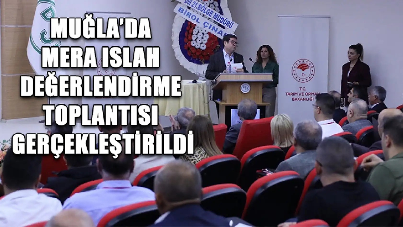 Muğla'da mera ıslah değerlendirme toplantısı gerçekleştirildi