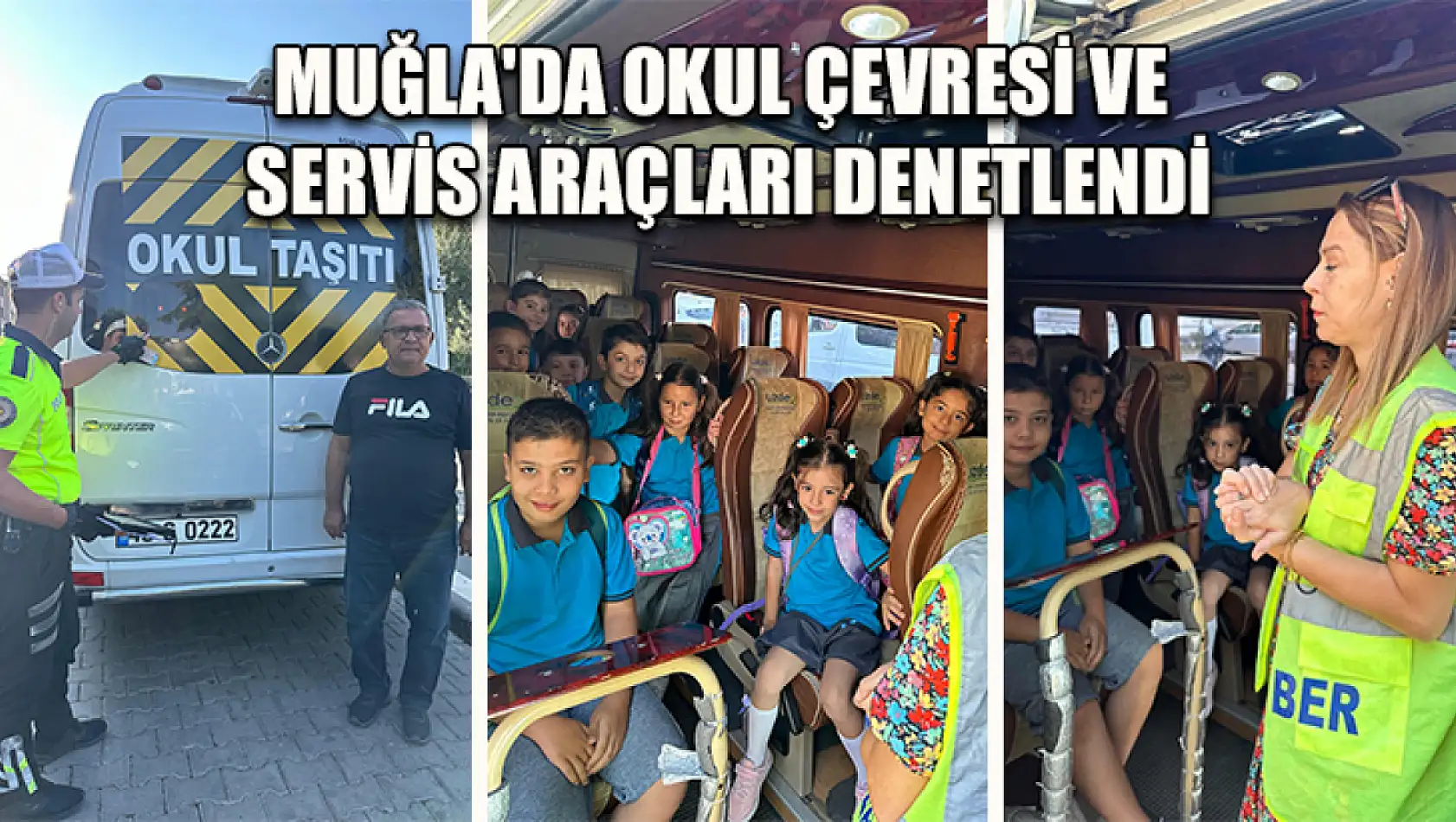 Muğla'da okul çevresi ve servis araçları denetlendi