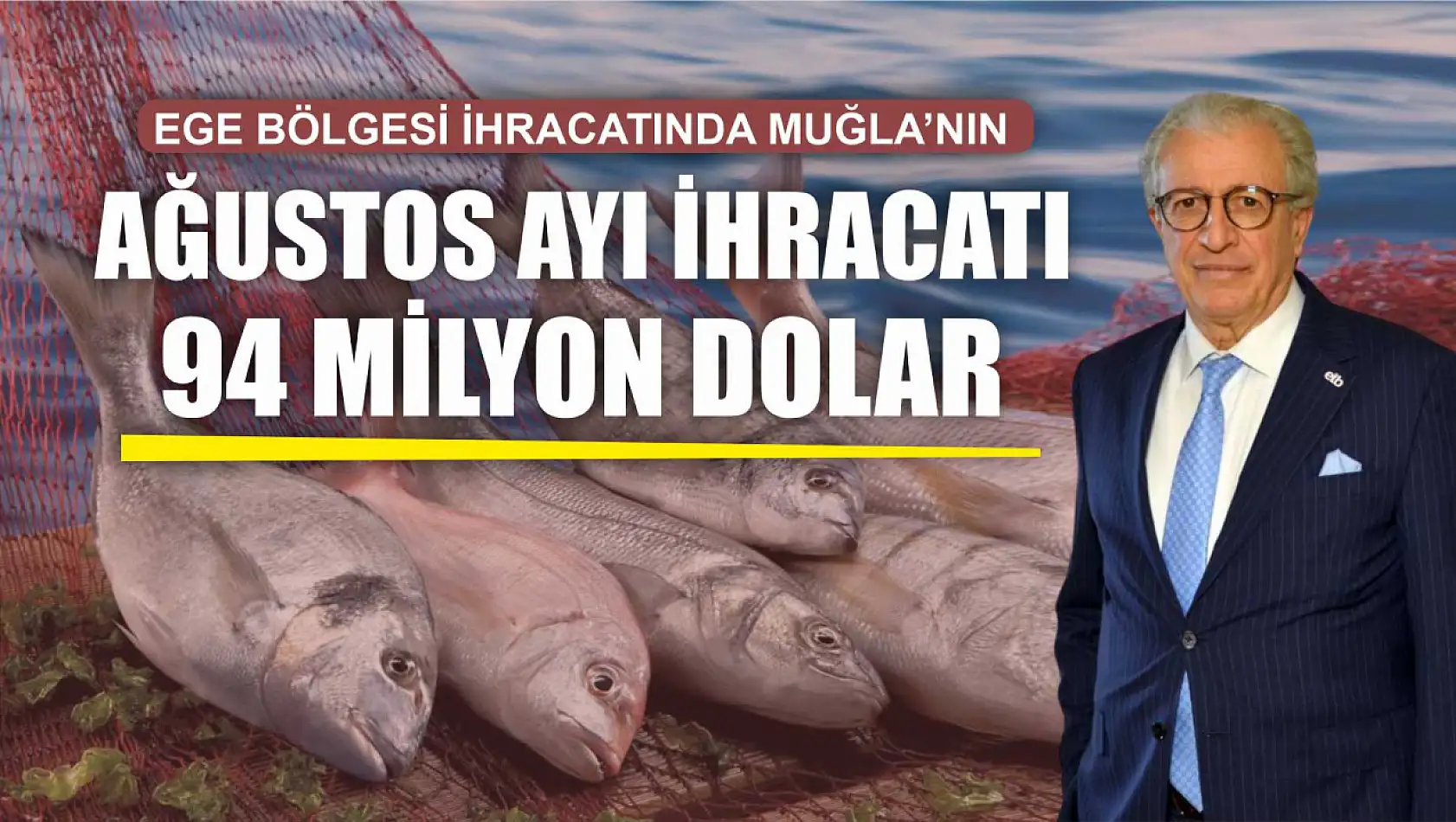 Muğla'nın Ağustos ayı ihracatı 94 milyon dolar