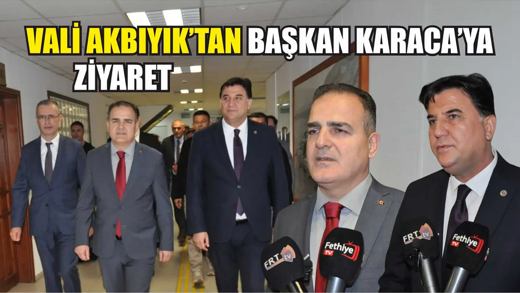 Muğla Valisi Akbıyık'tan Başkan Karaca'ya ziyaret 