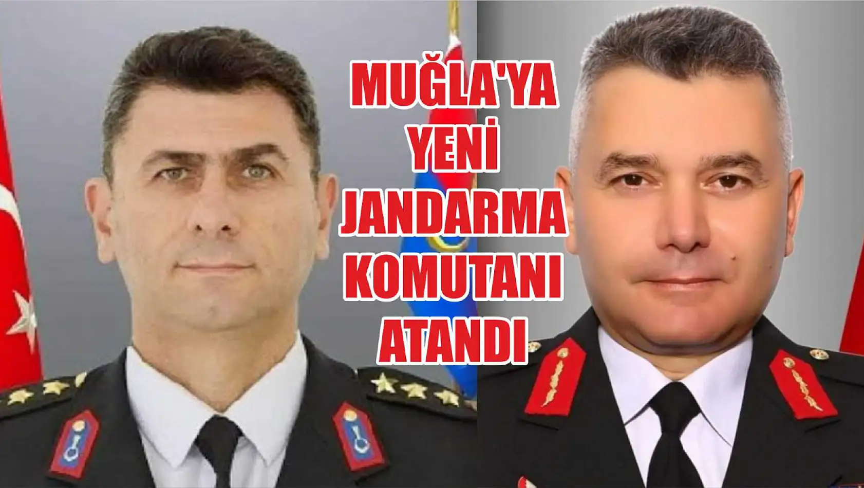 Muğla'ya Yeni Jandarma Komutanı Atandı