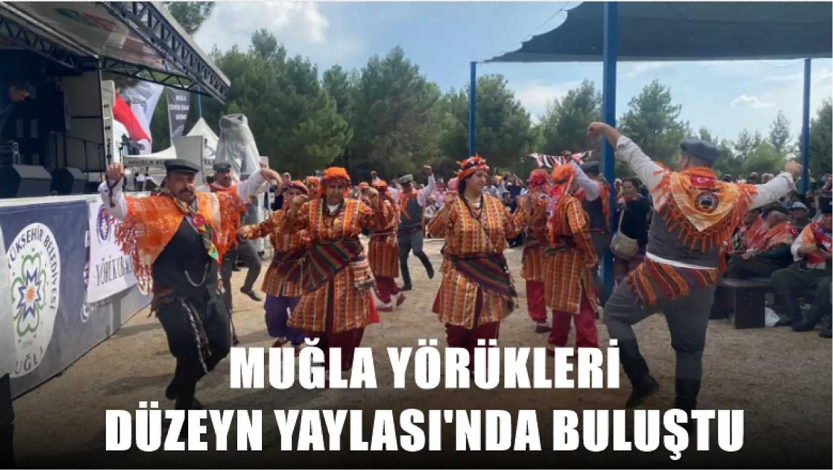 Muğla Yörükleri Düzeyn Yaylası'nda buluştu