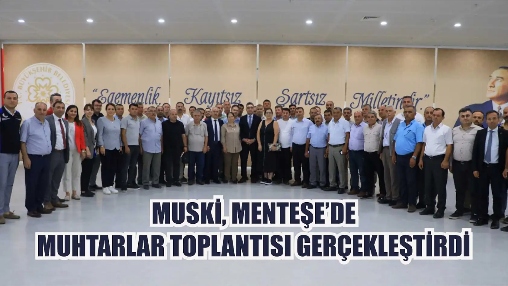 MUSKİ, Menteşe'de Muhtarlar Toplantısı Gerçekleştirdi