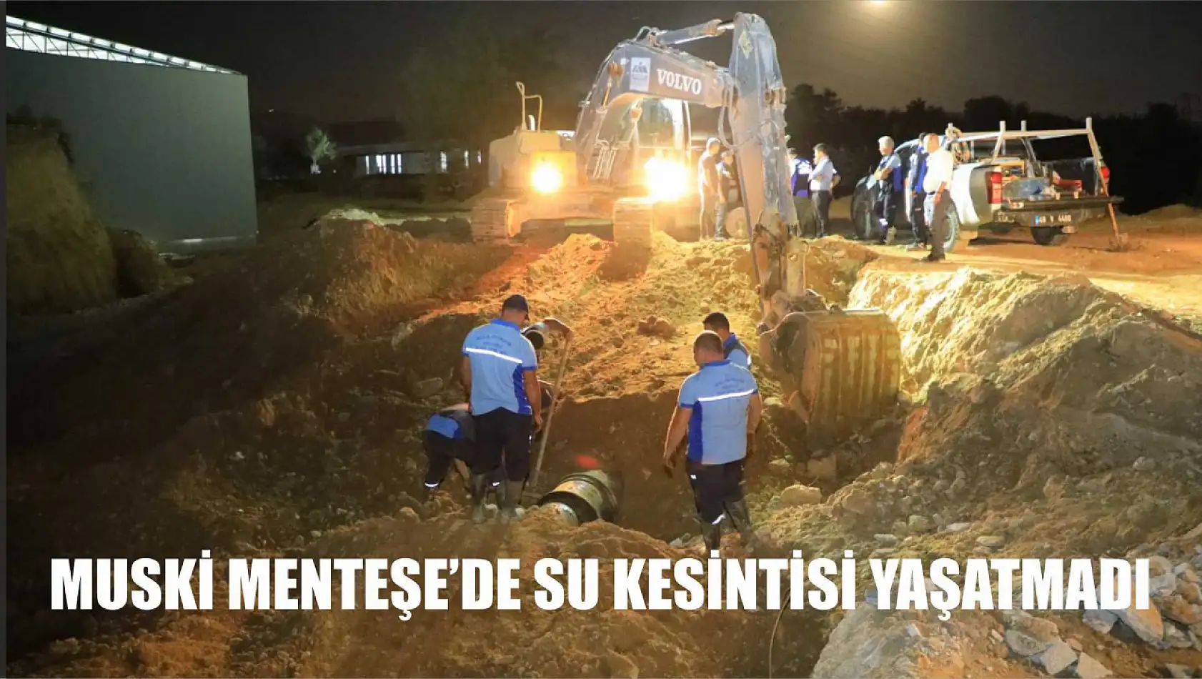 MUSKİ Menteşe'de Su Kesintisi Yaşatmadı