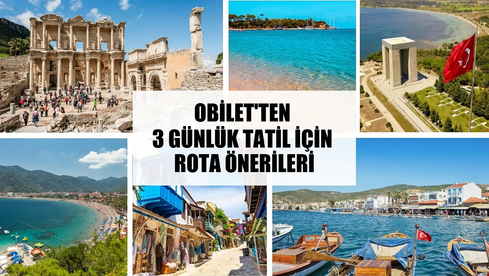 Obilet'ten 3 günlük tatil için rota önerileri