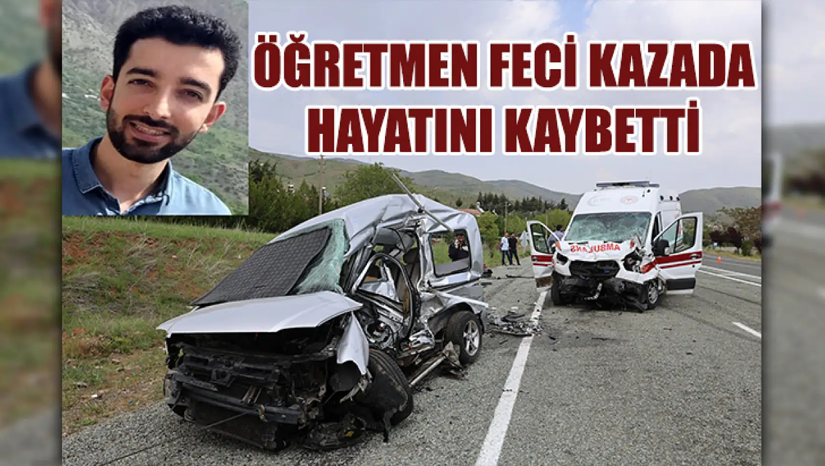 Öğretmen Feci Kazada Hayatını Kaybetti