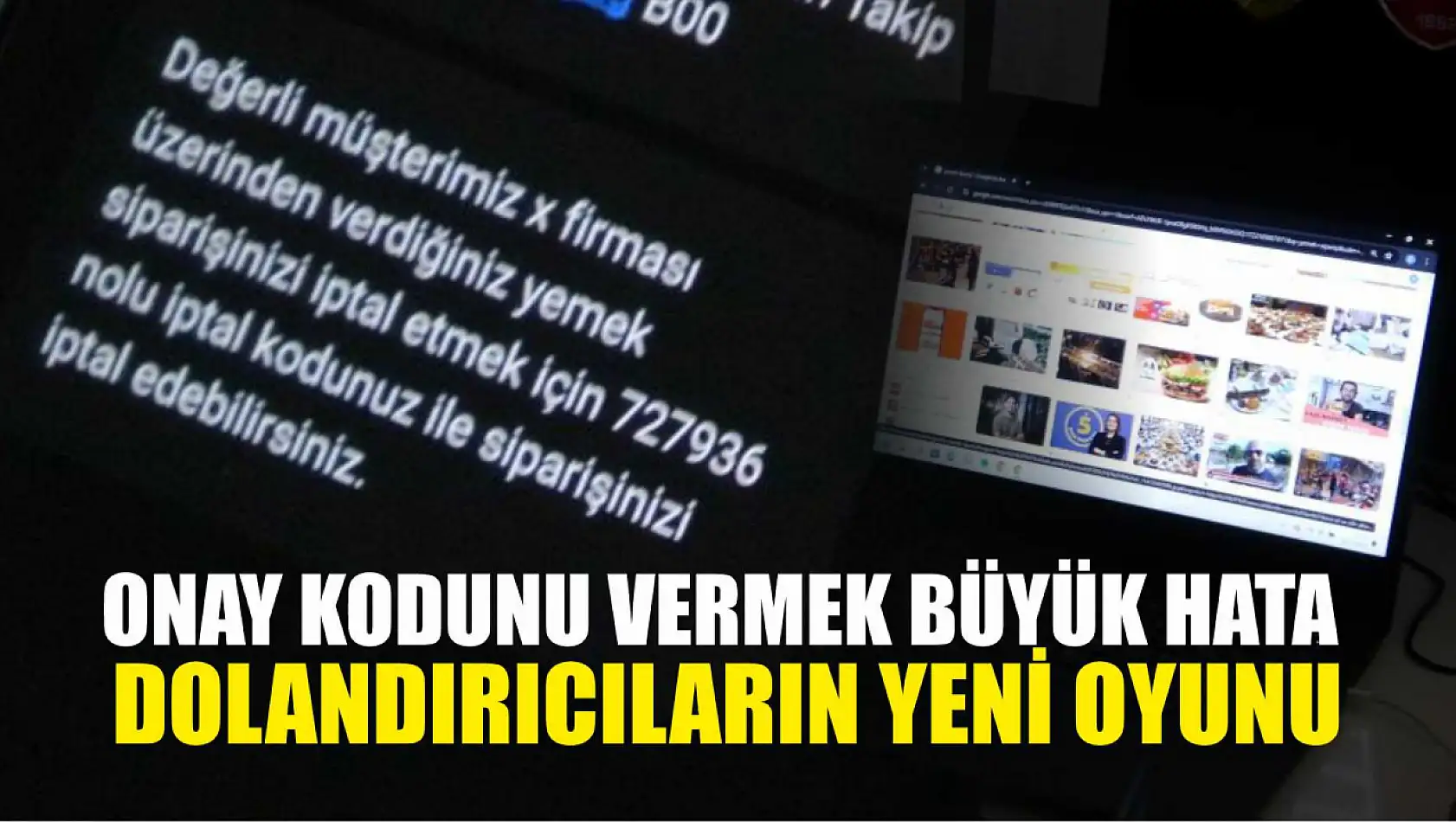 Onay Kodunu Vermek Büyük Hata Dolandırıcıların Yeni Oyunu