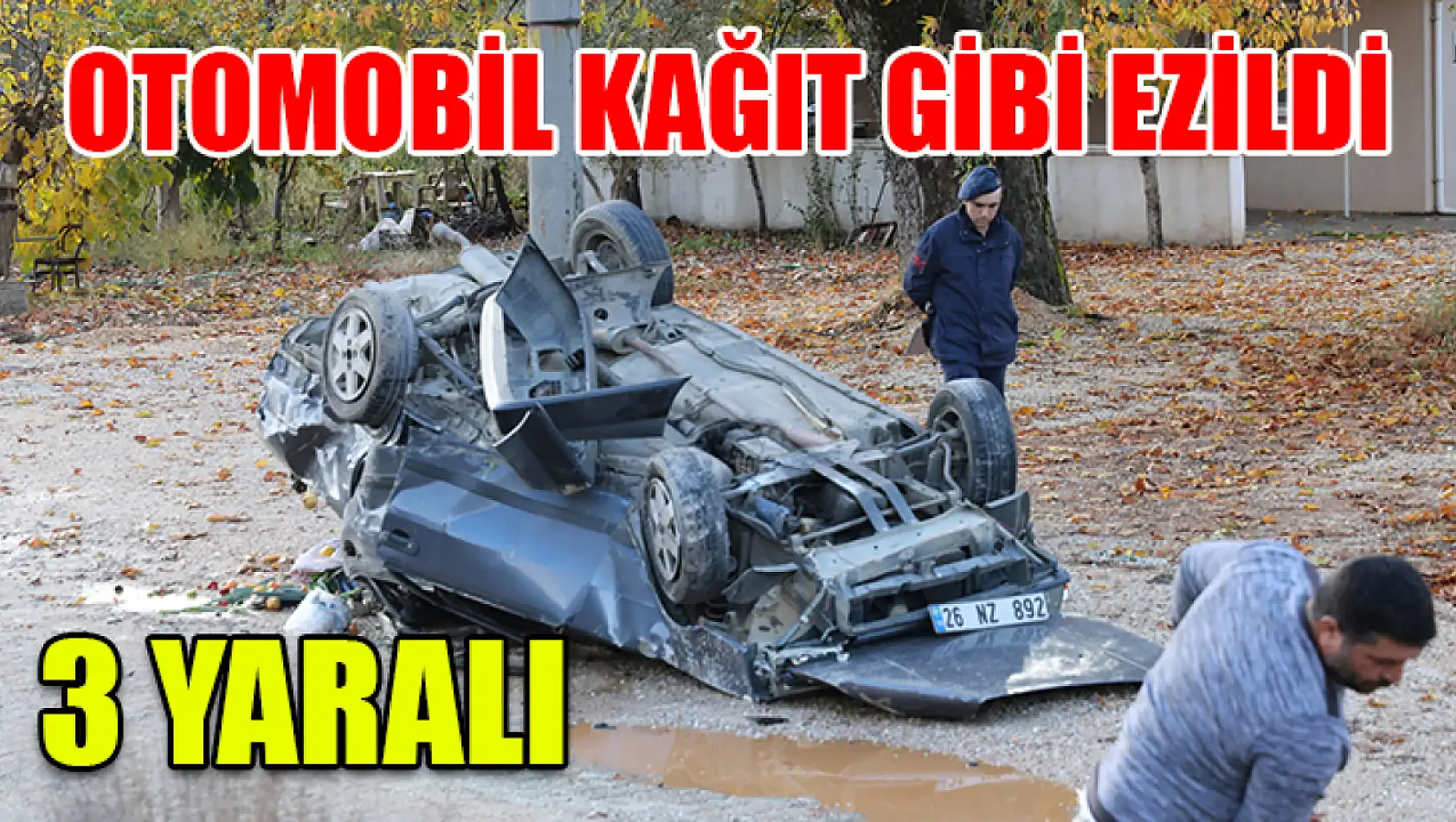 Otomobil Kağıt Gibi Ezildi: 3 Yaralı