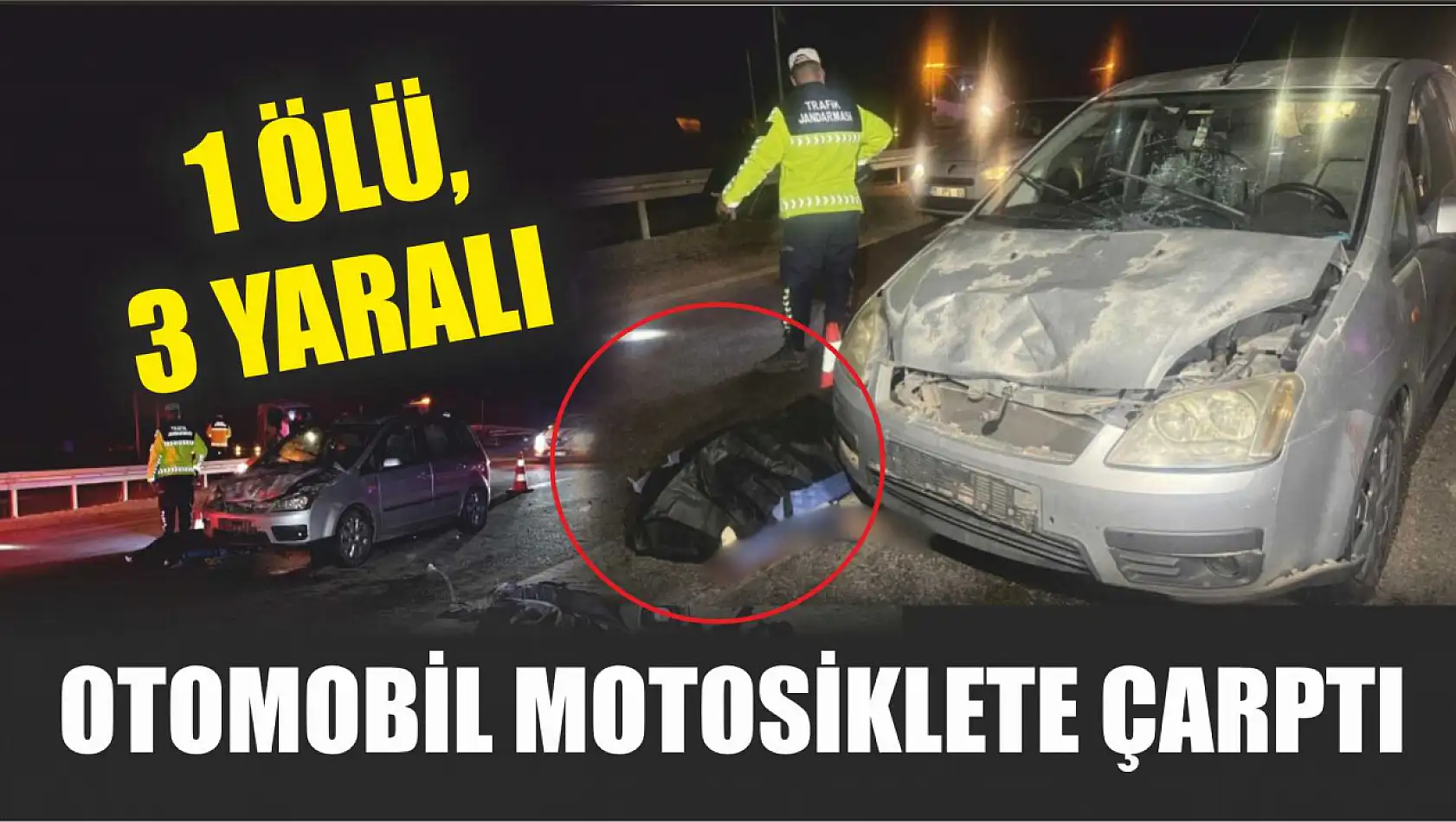 Otomobil motosiklete çarptı: 1 ölü, 3 yaralı