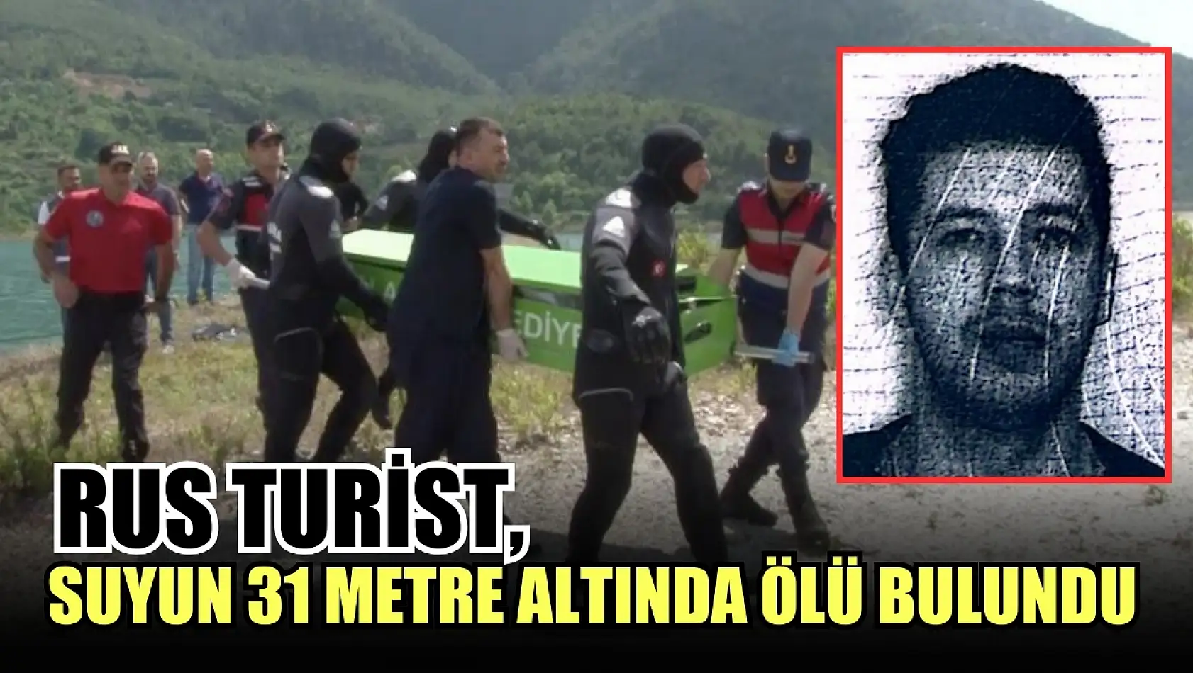 Rus turist, suyun 31 metre altında ölü bulundu