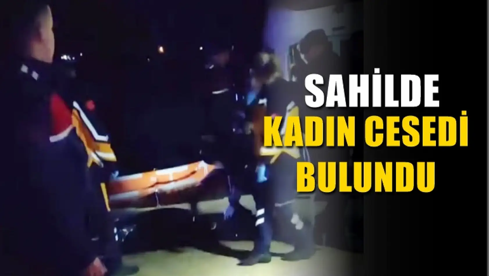 Sahilde kadın cesedi bulundu