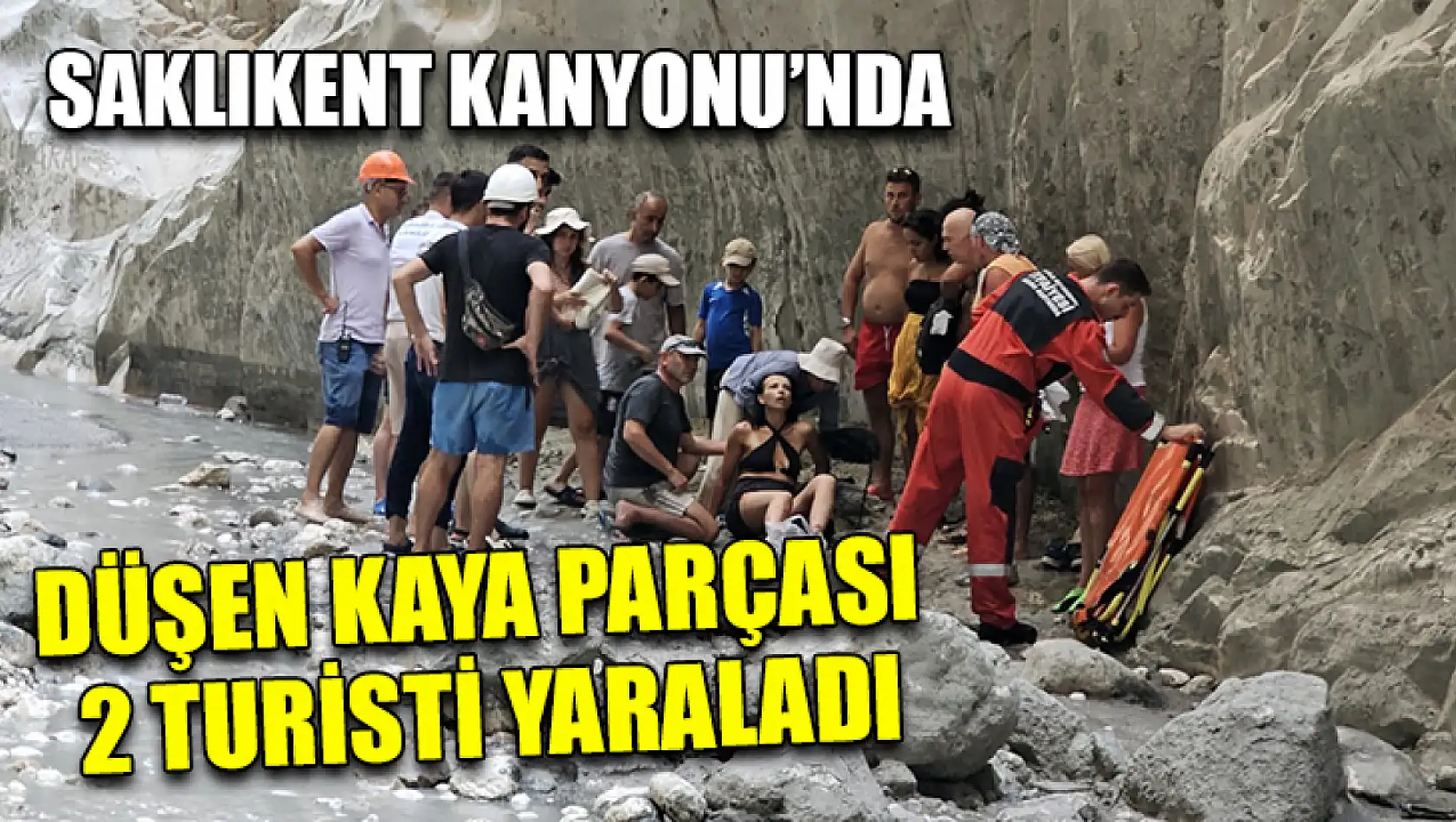 Saklıkent Kanyonu'nda Düşen Kaya Parçası 2 Turisti Yaraladı