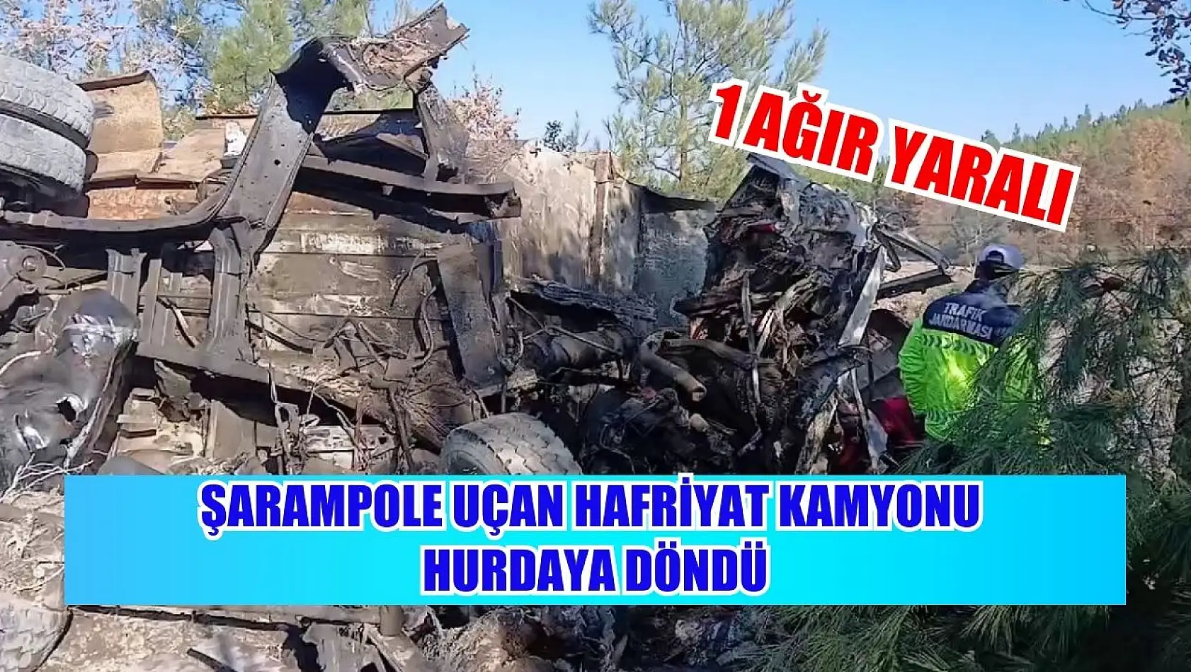 Şarampole uçan hafriyat kamyonu hurdaya döndü: 1 ağır yaralı