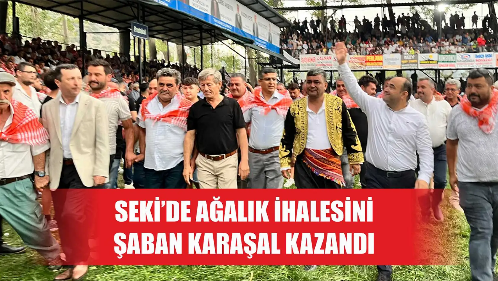 Seki'de Ağalık İhalesini Şaban Karaşal Kazandı