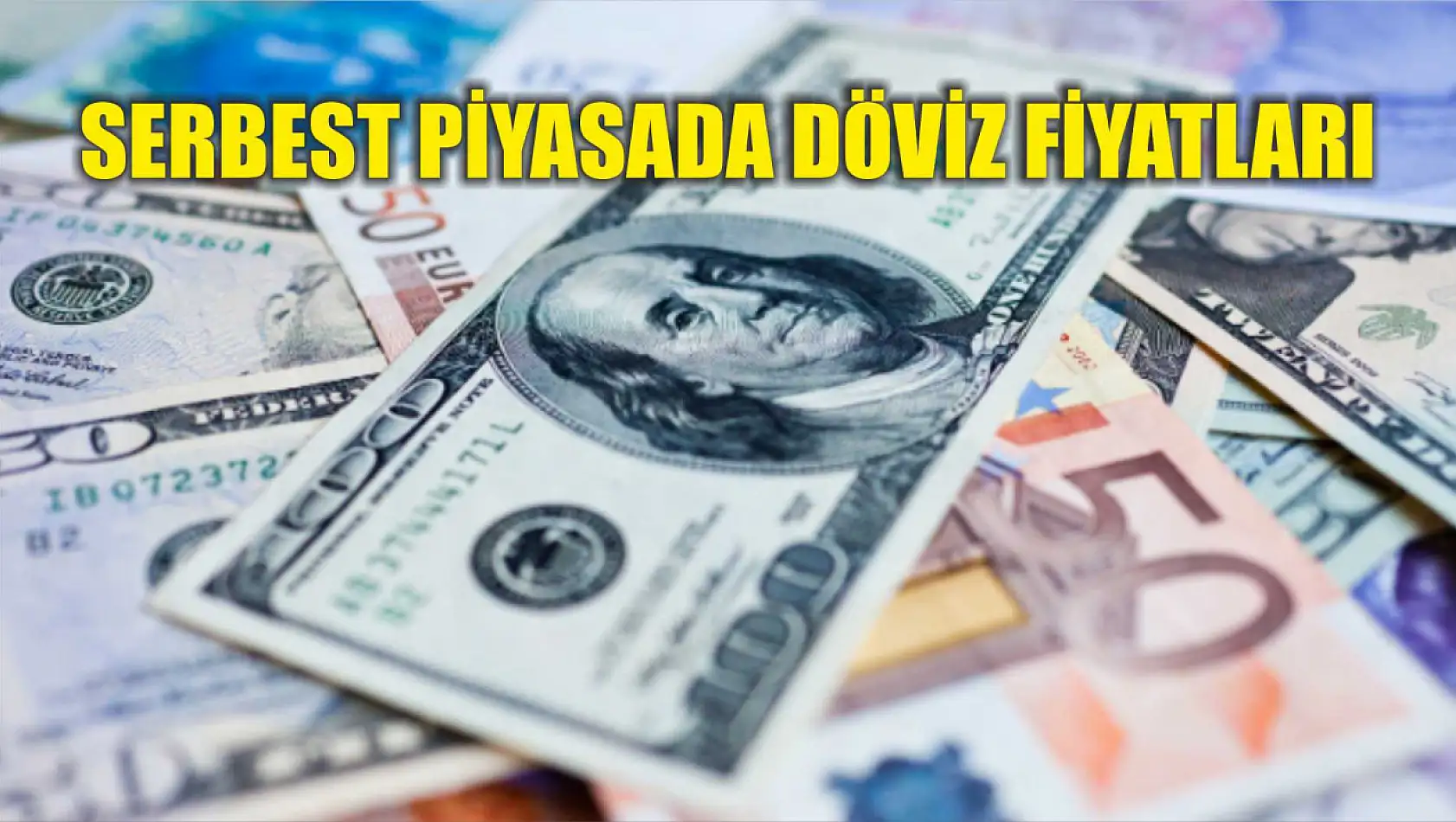 Serbest piyasada döviz fiyatları