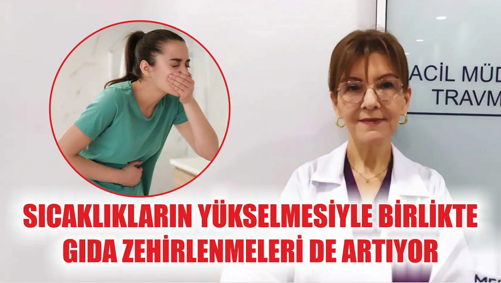 Sıcaklıkların yükselmesiyle birlikte gıda zehirlenmeleri de artıyor