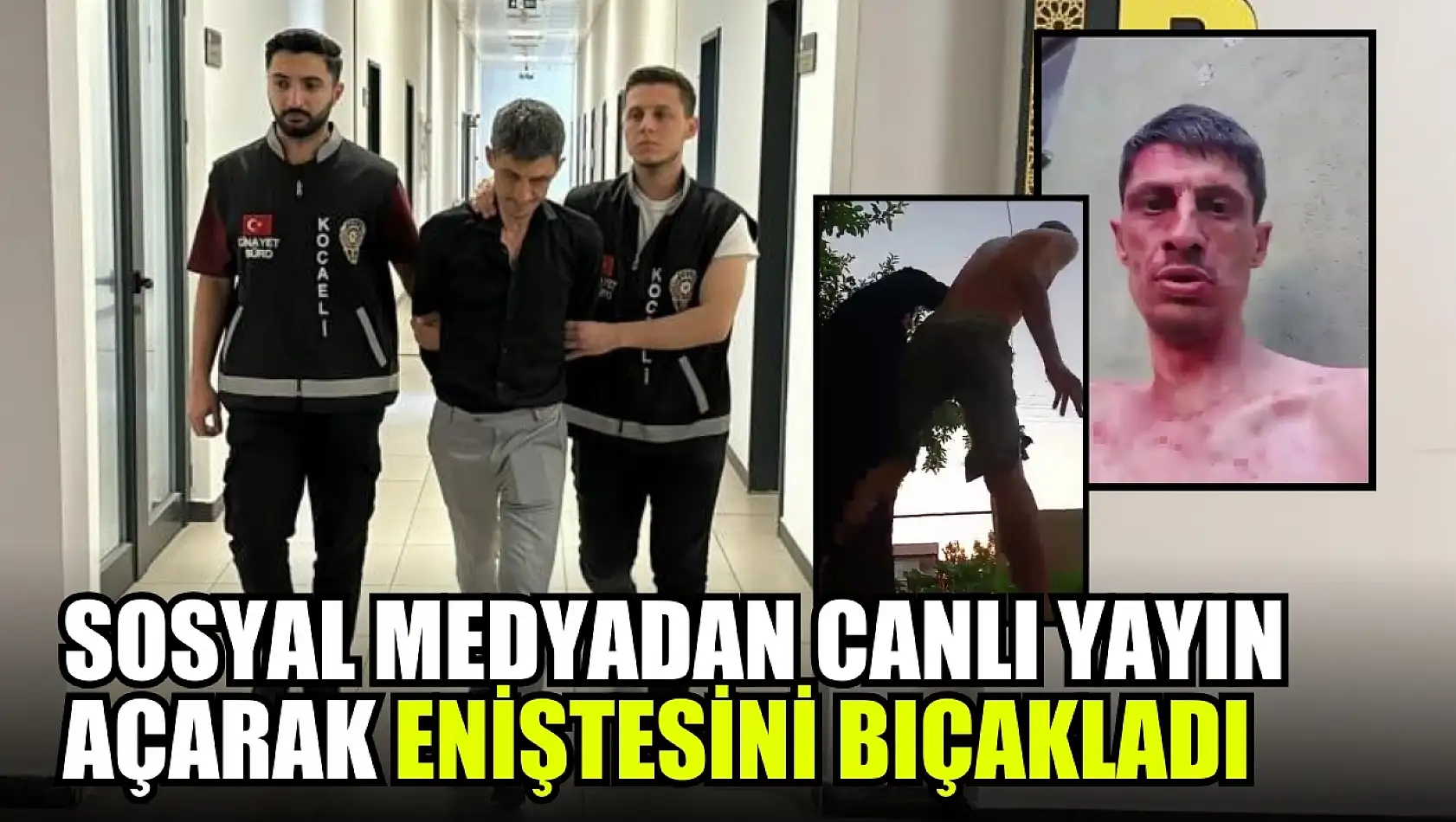 Sosyal medyadan canlı yayın açarak eniştesini bıçakladı