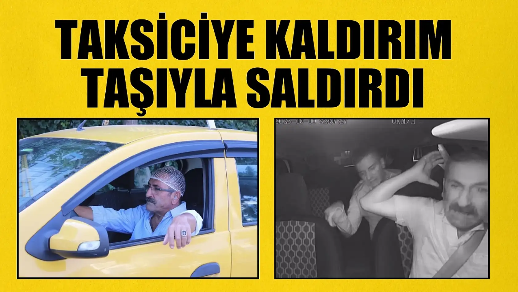 Taksiciye kaldırım taşıyla saldırdı